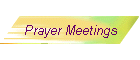 Prayer Meetings