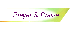 Prayer & Praise